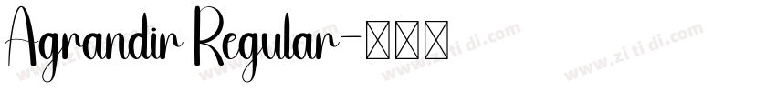 Agrandir Regular字体转换